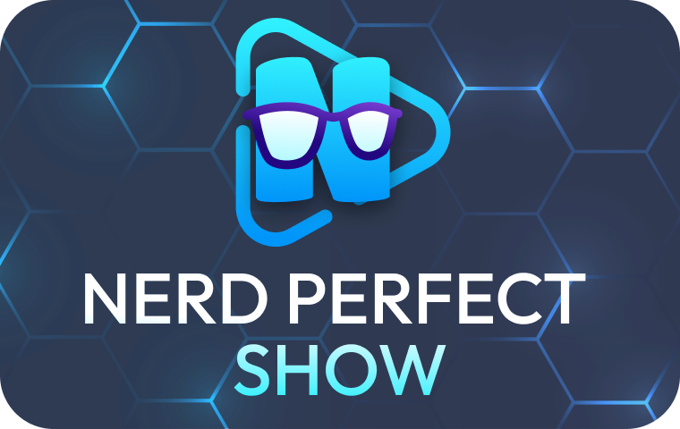 Nerd Perfect Show